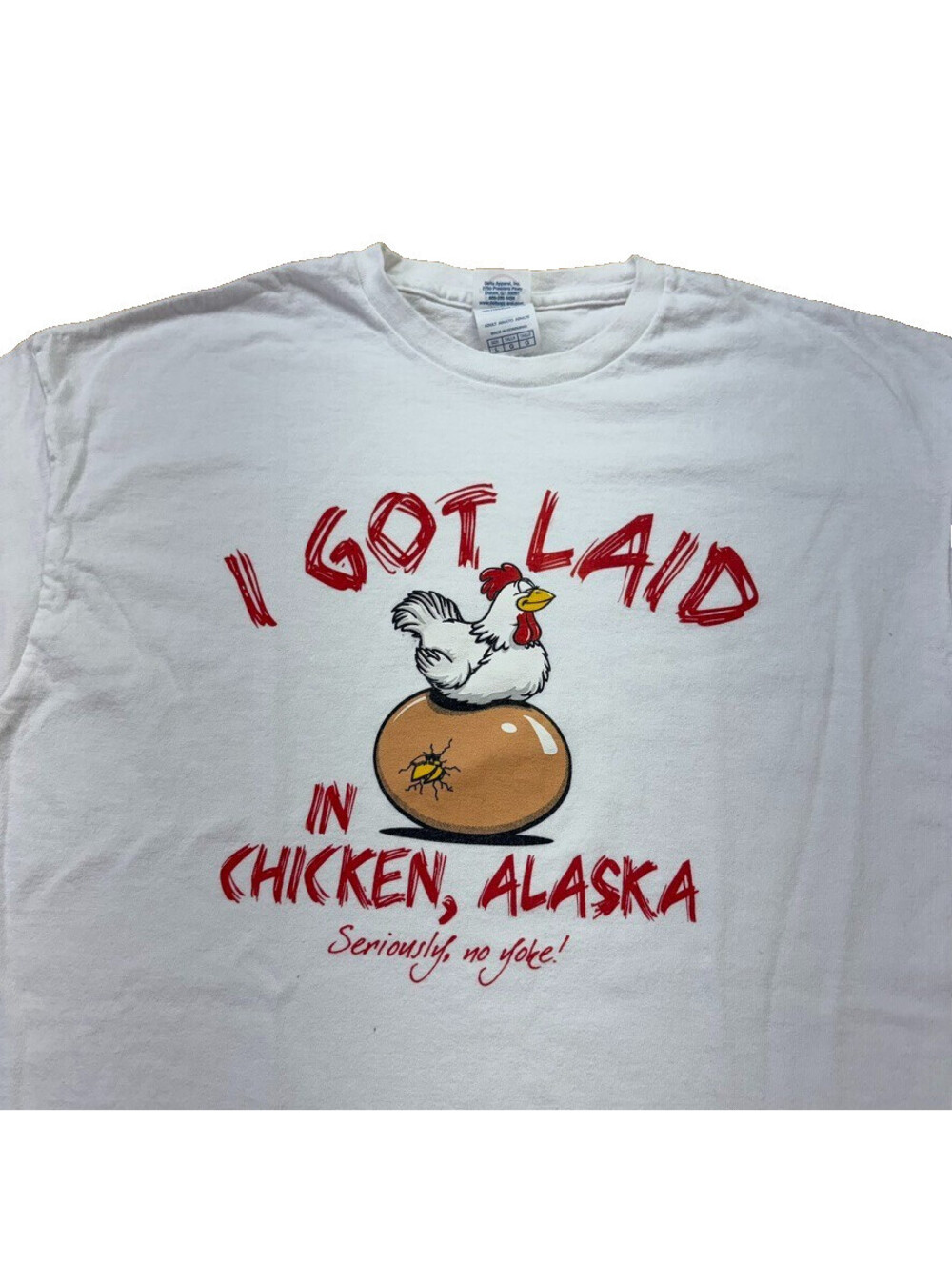 I Got Laid In Chicken Alaska Tee Large White Funny Novelty